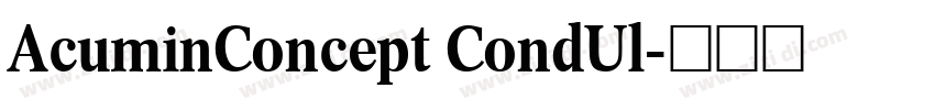 AcuminConcept CondUl字体转换